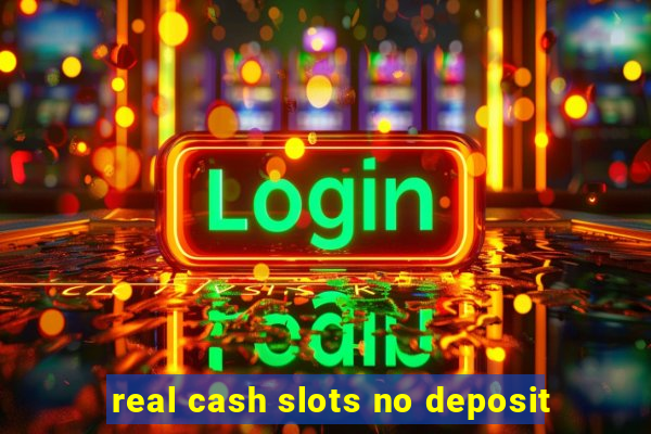 real cash slots no deposit