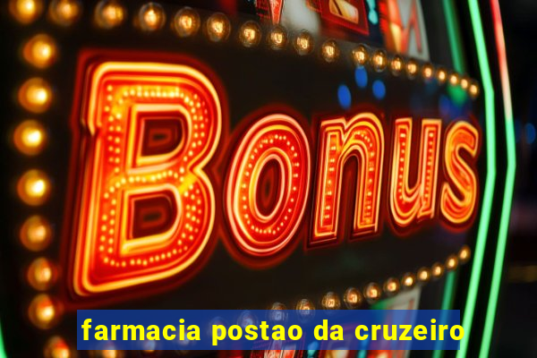 farmacia postao da cruzeiro