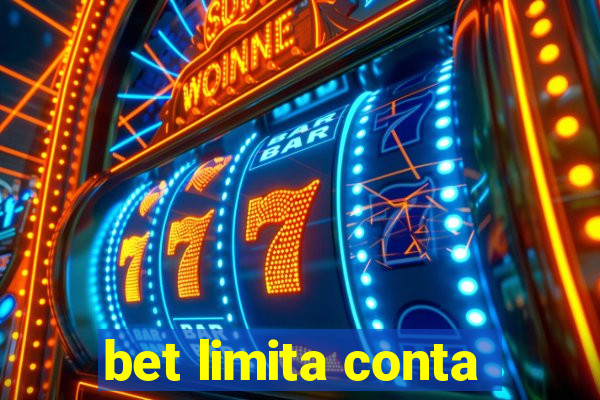 bet limita conta