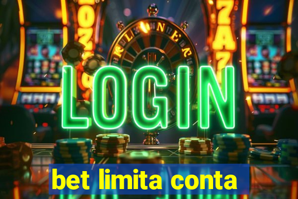 bet limita conta