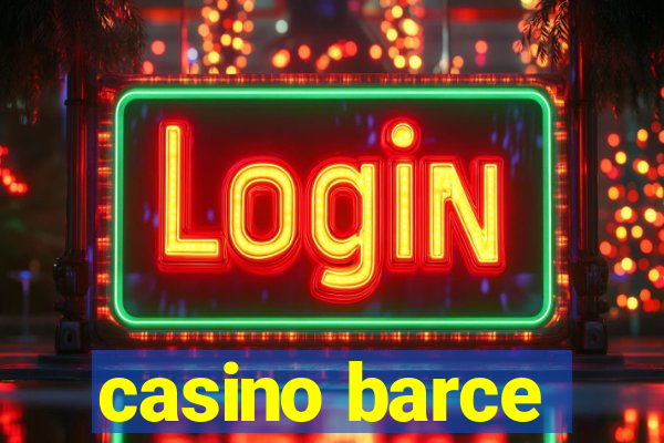 casino barce