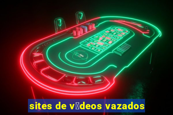 sites de v铆deos vazados