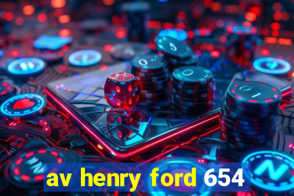 av henry ford 654