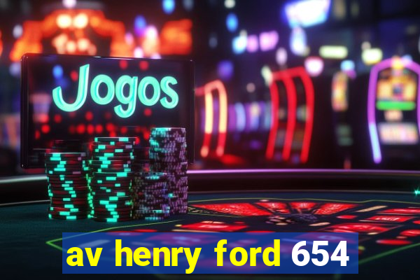 av henry ford 654