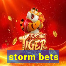 storm bets