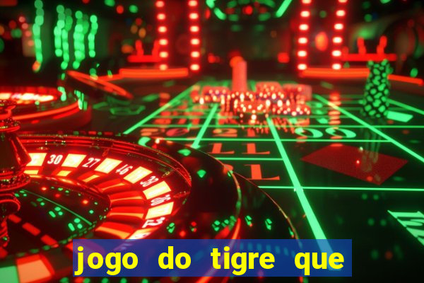 jogo do tigre que ganha bonus ao se cadastrar