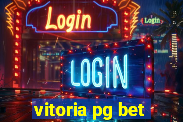 vitoria pg bet