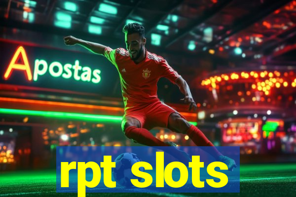 rpt slots