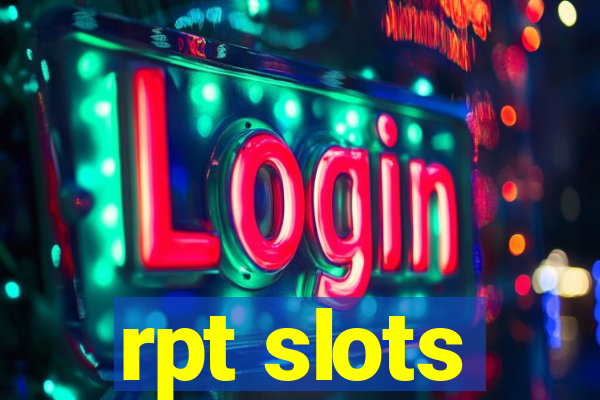 rpt slots