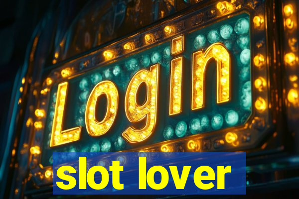 slot lover