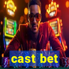 cast bet