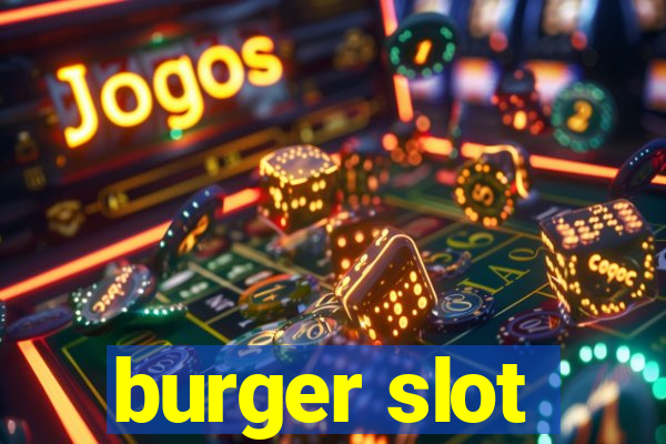 burger slot