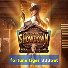 fortune tiger 333bet