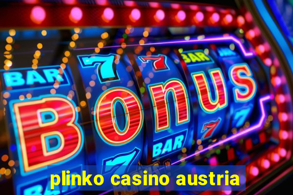 plinko casino austria