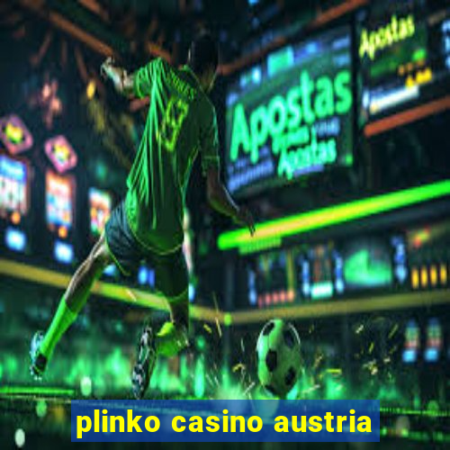 plinko casino austria