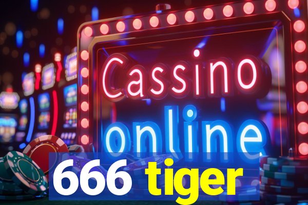 666 tiger