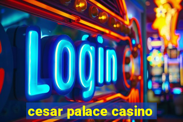 cesar palace casino