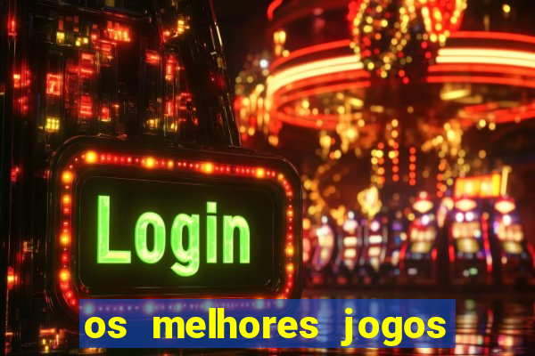 os melhores jogos do tigre