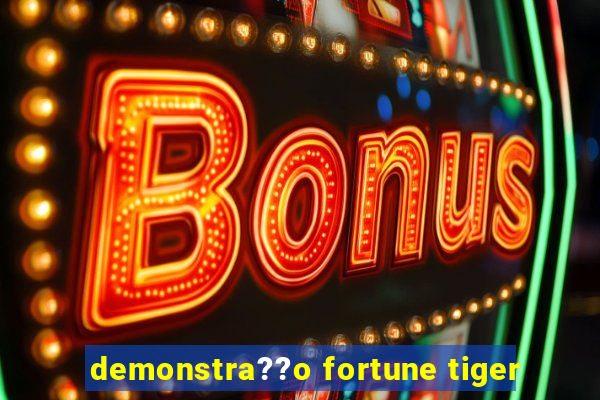 demonstra??o fortune tiger