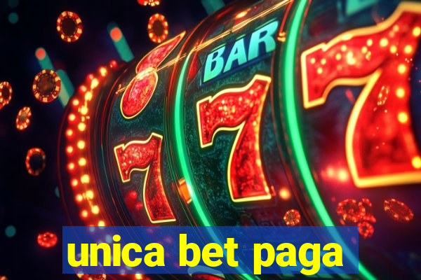 unica bet paga