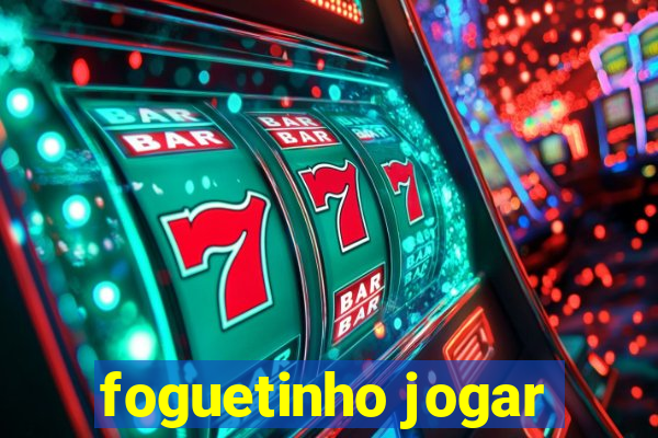 foguetinho jogar