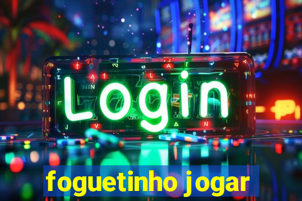 foguetinho jogar