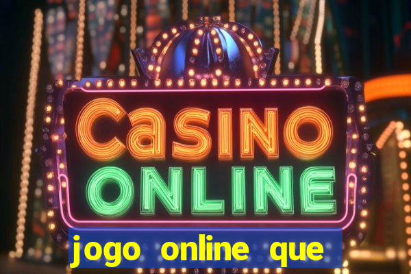 jogo online que paga dinheiro de verdade