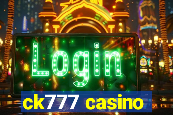 ck777 casino