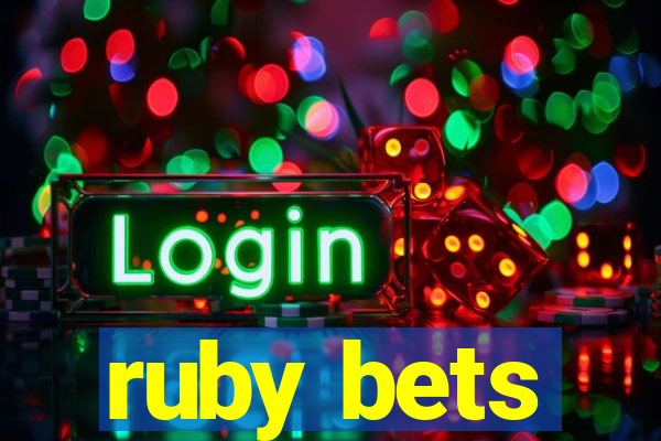 ruby bets