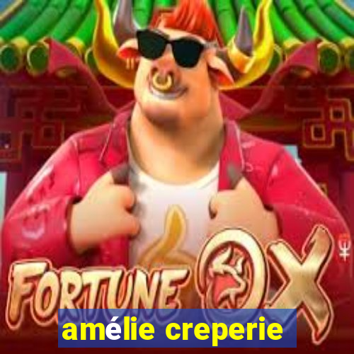 amélie creperie