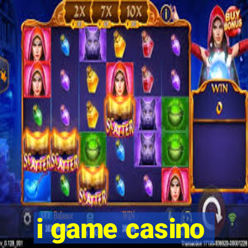 i game casino