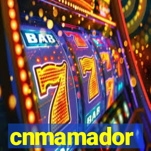 cnmamador