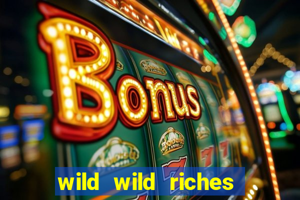 wild wild riches como jogar