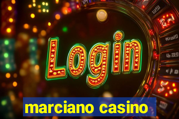 marciano casino