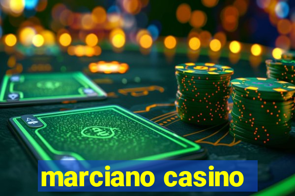 marciano casino