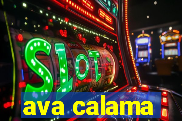 ava calama