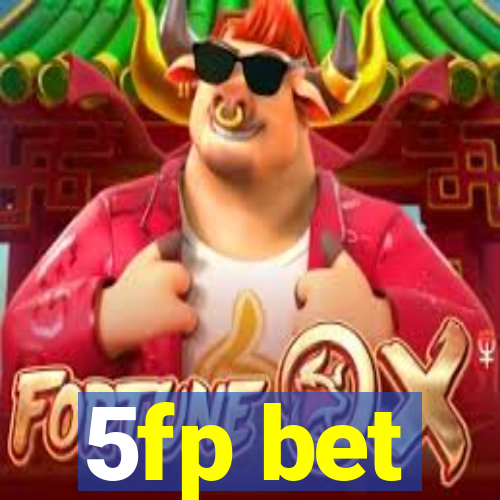 5fp bet