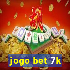 jogo bet 7k