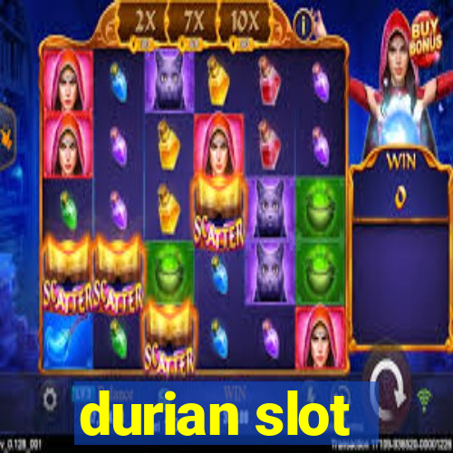 durian slot