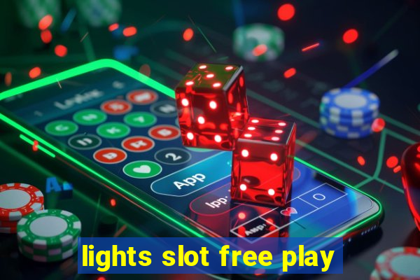 lights slot free play