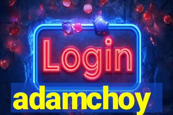 adamchoy