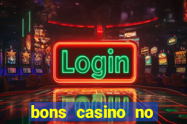 bons casino no deposit bonus