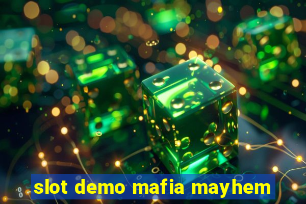 slot demo mafia mayhem