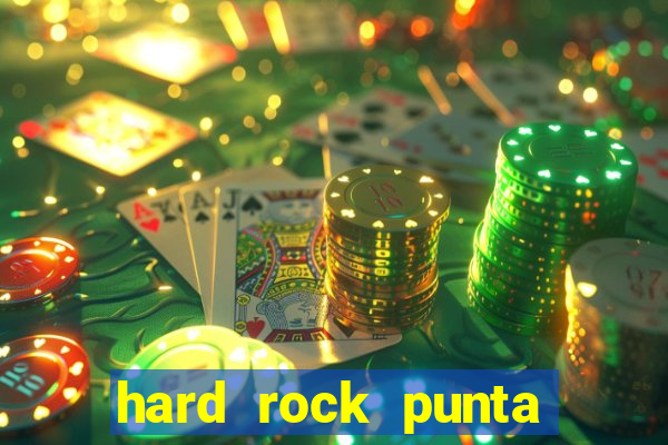 hard rock punta cana casino