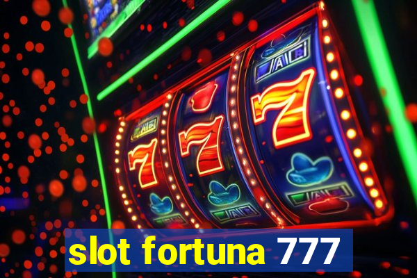 slot fortuna 777