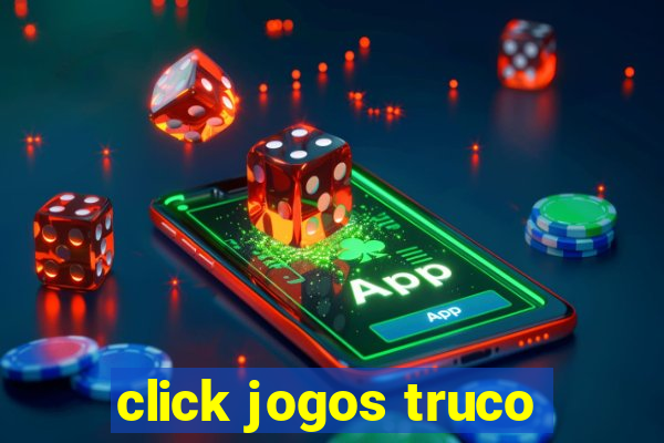 click jogos truco