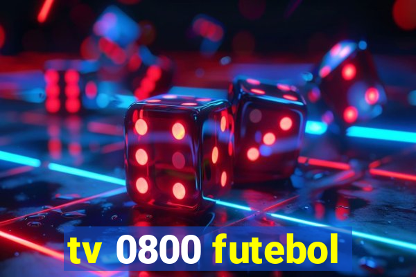 tv 0800 futebol