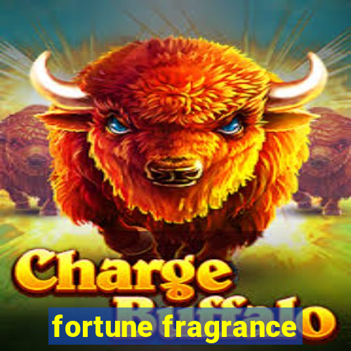 fortune fragrance