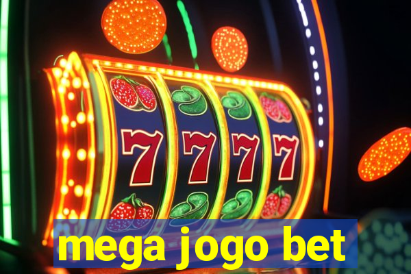 mega jogo bet