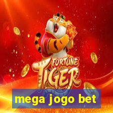 mega jogo bet